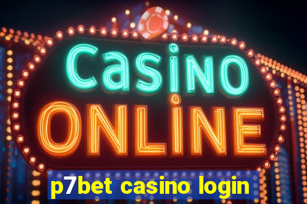 p7bet casino login